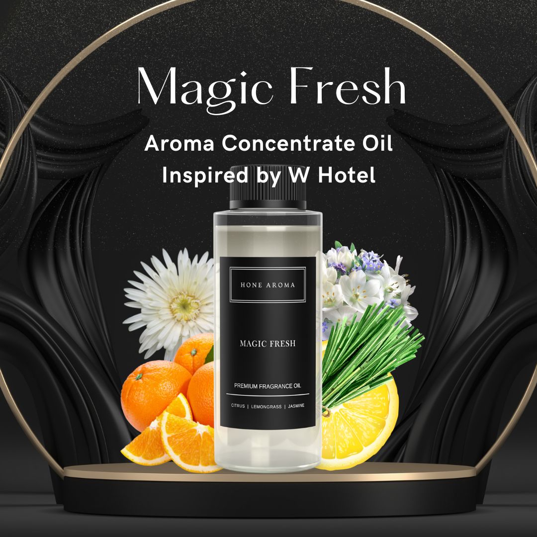 W Hotel Inspired - Magic Fresh (Hotel Scent) Essential Aroma Oil