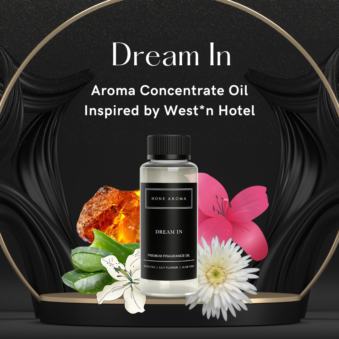 Dream In (Hotel Scent) Premium Concentrate Aroma Oil – Hone Aroma
