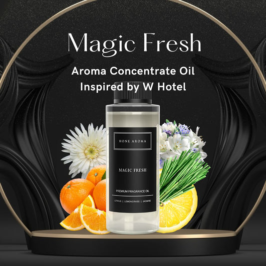 W Hotel Inspired - Magic Fresh (Hotel Scent) Essential Aroma Oil